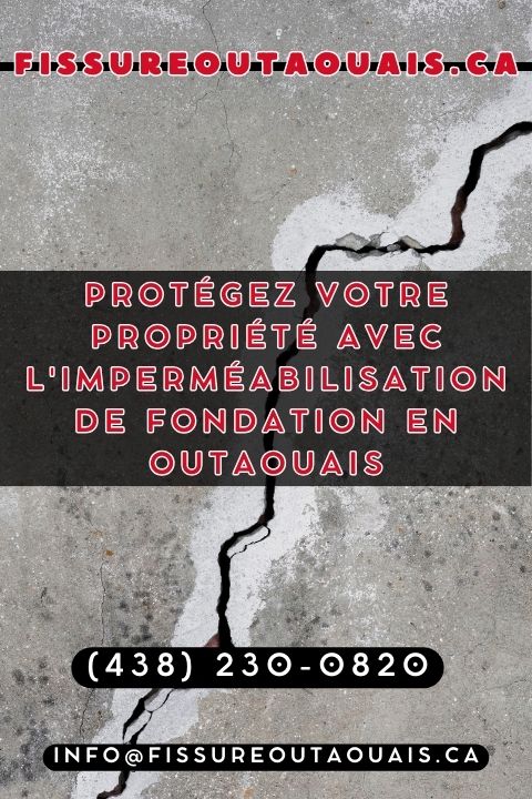 experts en fissures de fondation en outaouais droite